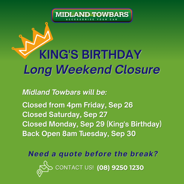 Kings Birthday Midland Towbars